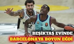 Beşiktaş evinde Barcelona'ya 95-82 mağlup oldu