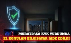 Muratpaşa KYK yurdunda el konulan bilgisayar iade edildi