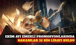 Ekim 2026 emekli promosyonlarında en yüksek tutarlar