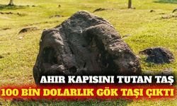 Ahır kapısını tutan taş 100 bin dolarlık gök taşı çıktı