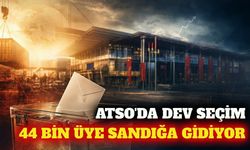 ATSO seçimlerinde 44 bin 815 üye sandık başına gidiyor