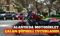 Alanya'da motosiklet çaldı, tutuklandı