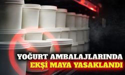 Yoğurt ambalajlarında ekşi maya ve kara maya yasaklandı