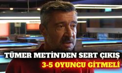 Tümer Metin'den milli takım eleştirisi: 3-5 oyuncu gitmeli