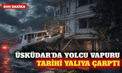 Üsküdar'da yolcu vapuru tarihi yalıya çarptı