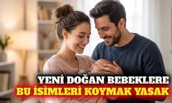 Türkiye ve dünyada çocuklara verilmesi yasaklanan isimler