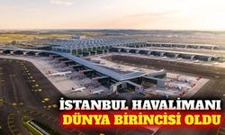 İstanbul Havalimanı bağlantı gücünde dünyada ilk sırada