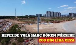 Kepez'de yola harç döken beton mikserine 200 bin lira ceza