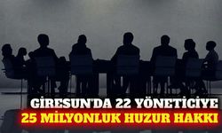 Giresun'da 22 yöneticiye 25 milyon lira huzur hakkı