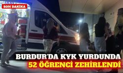 Burdur'da 52 öğrenci zehirlenme şüphesiyle hastanelik oldu