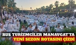 Rus turizmciler Manavgat'ta yeni sezonu planladı
