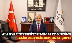 Alanya Üniversitesi'nin 47 iklim projesine COP31 onayı
