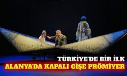 Alanya'da 'Susuzluk ve Sis' oyunu Türkiye prömiyeri yapıyor