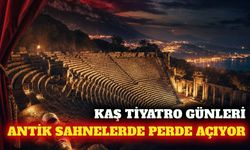 Kaş Tiyatro Günleri antik kentlerde perde açıyor