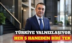 Türkiye'de her beş haneden biri tek kişilik oldu