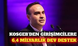 KOSGEB'den girişimcilere 6,4 milyar liralık destek