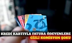 Kredi kartıyla otomatik fatura ödeyenlere komisyon uyarısı