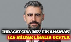 İGE'den ihracatçılara 12,5 milyar liralık destek