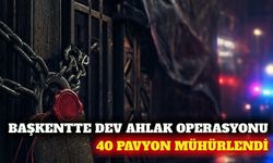 Ankara'daki operasyonda 40 eğlence mekanı kapatıldı