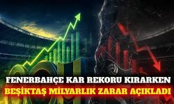 Fenerbahçe karını katladı, Beşiktaş milyarlık zarar yazdı