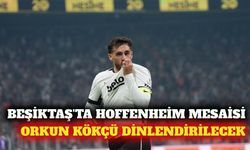 Beşiktaş, Hoffenheim maçında Orkun Kökçü'yü dinlendirebilir