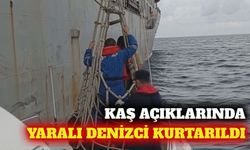Kaş açıklarında yaralı mürettebat için tahliye operasyonu