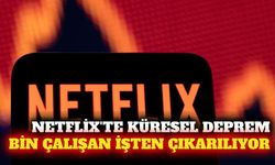 Netflix küresel çapta bin çalışanını işten çıkarıyor