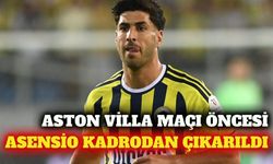 Fenerbahçe'de Asensio Aston Villa maç kadrosundan çıkarıldı