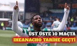 Bursasporlu Iheanacho 10 maçlık gol serisiyle rekor kırdı