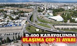 D-400'de COP 31 düzenlemesi: Ulaşım tedbirleri açıklandı