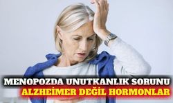 Menopozda unutkanlığın bilimsel nedenleri ve çözüm yolları