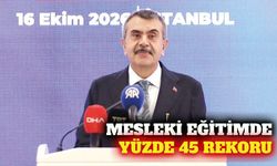 Bakan Tekin: Öğrencilerin yüzde 45'i meslek lisesini seçti