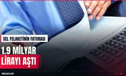 Sel felaketinin sigorta faturası 1,9 milyar lirayı aştı