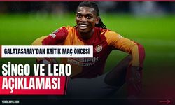 Galatasaray'da Lille maçı öncesi Singo ve Leao açıklaması
