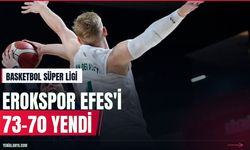 Basketbol Süper Ligi'nde Efes deplasmanda Erokspor'a yenildi