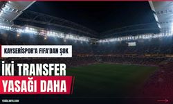 Kayserispor'a FIFA'dan iki yeni transfer yasağı geldi
