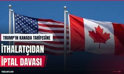 Trump'ın yüzde 50'lik Kanada tarifesine dava açıldı