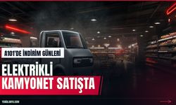 A101 29 Ekim indirimleri: Volta elektrikli kamyonet satışta