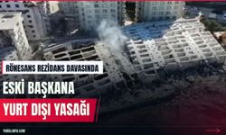 Rönesans davasında eski başkana yurt dışı yasağı