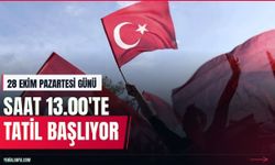 28 Ekim'de okullar ve kamu kurumları yarım gün tatil olacak
