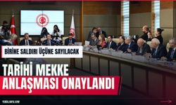 Üç ülkeyi kapsayan Mekke Anlaşması komisyonda kabul edildi