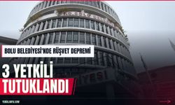 Bolu Belediyesinde rüşvet soruşturması: 3 tutuklama