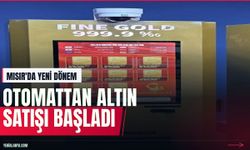 Mısır'da altın ve gümüş otomatı dönemi başladı