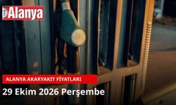 Alanya akaryakıt fiyatları 29 Ekim 2026: Benzin 78,60 TL