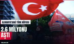 Almanya'daki Türk nüfusu 2 milyon 648 bine ulaştı