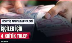 Hizmet-İş'ten Antalya'da işçi hakları için 4 kritik talep