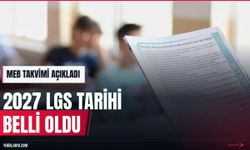 MEB 2027 LGS sınav tarihini 13 Haziran olarak belirledi