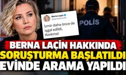 Berna Laçin hakkında soruşturma: Evinde arama yapıldığını duyurdu