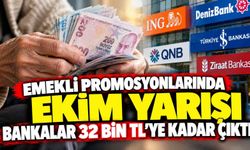 Emekli promosyonlarında ekim yarışı: Bankalar 32 bin TL’ye kadar çıktı