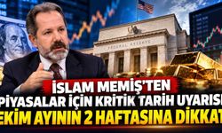 İslam Memiş’ten piyasalar için kritik tarih uyarısı: Ekim ayının 2 haftasına dikkat